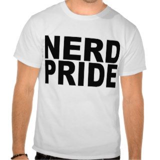 Nerd Pride (white) T Shirts