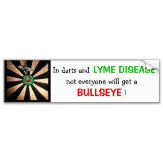 Not Everyone Gets A Bullseye (Lyme Disease) Bumper Sticker