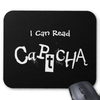 Funny I Can Read Captcha In Black and White Mouse Pads