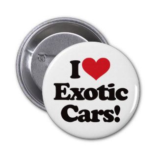 I Love Exotic Cars Pinback Button