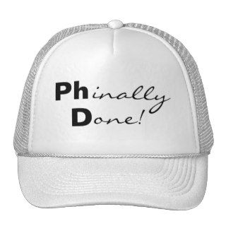 Phinally Done Ph.D. Graduate Hat