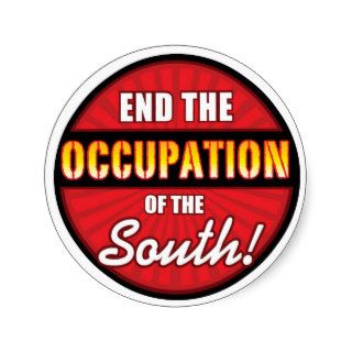 "End the Occupation of the South" Sticker