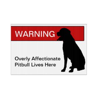 Warning Overly Affectionate Dog Lives Here Yard Signs