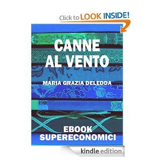 Canne al vento (eBook Supereconomici) (Italian Edition) eBook Grazia Deledda Kindle Store