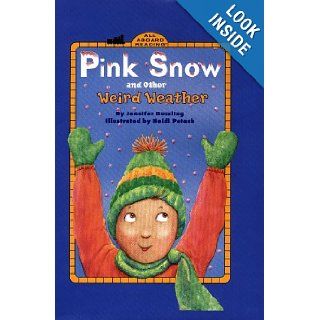 Pink Snow and Other Weird Weather (All Aboard Reading) Jennifer Dussling, Heidi Petach 9780448418872 Books