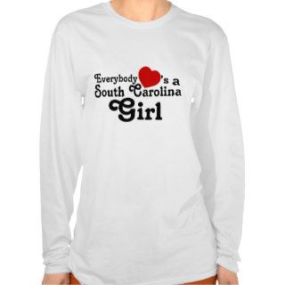 Everybody Hearts a South Carolina Girl T shirt