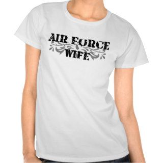 Air Force Wife T shirts