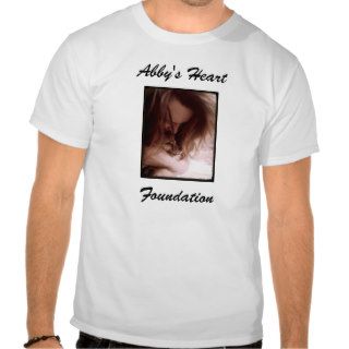 Abby's Heart Foundation T Shirt