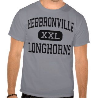 Hebbronville   Longhorns   High   Hebbronville T shirts