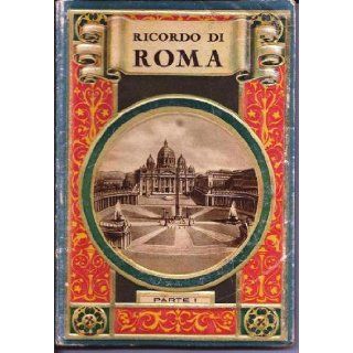 Ricordo di Roma  151 Tavole  Vedute, Sculture, Pitture E. Richter, Cesare Capello Books