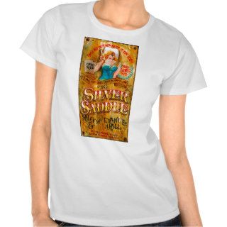 The Silver Saddle Saloon & Dance Hall T shirts