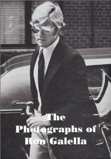 The Photographs of Ron Galella Diane Keaton, Tom Ford, Glenn O'Brien, Steven Bluttal, Ron Galella 9780972778817 Books