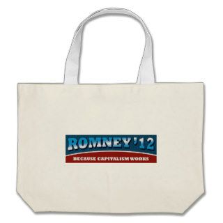 Romney  Because Capitalism Works Canvas Bags