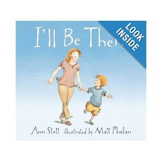 I'll Be There Ann Stott 9781406331776 Books
