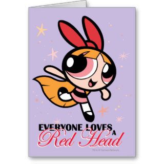 Everyone Loves a Red Head Greeting Cards