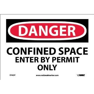 NMC D162P OSHA Sign, "DANGER CONFINED SPACE ENTER BY PERMIT ONLY", 10" Width x 7" Height, Pressure Sensitive Vinyl, Black/Red On White Industrial Warning Signs