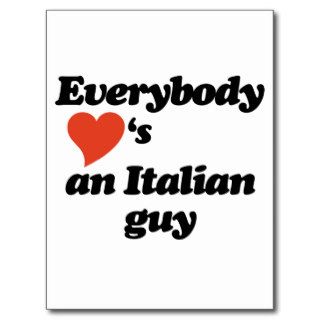 Everybody loves an Italian Guy Postcards