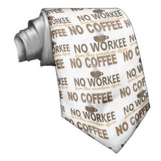 No Coffee No Workee Corrections Officer Custom Ties