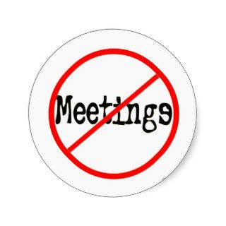 No Meetings Funny Office Saying Round Stickers
