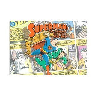 Superman The Sunday Classics  Strips 1 183, 1939 1943 (Superman (Landoll)) (9781563894725) Jerry Siegel, Joe Shuster Books