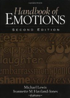 Handbook of Emotions, Second Edition (9781593850296) Michael Lewis PhD, Jeannette M. Haviland Jones Phd Books