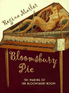 Bloomsbury Pie The Making of the Bloomsbury Boom Regina Marler 9780805044164 Books