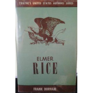 Elmer Rice Twayne's United States Authors Series (TUSAS) #167 Books