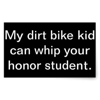 'Dirt Bike Kid vs. Honor Student' Sticker