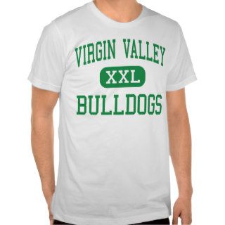 Virgin Valley   Bulldogs   High   Mesquite Nevada T Shirts