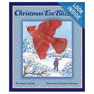Christmas Eve Blizzard Andrea Vlahakis, Emanuel Schongut 9781607181156 Books