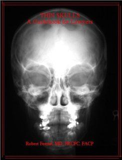Thin Skulls and Physical Injury Robert Ferrari 9780968672624 Books