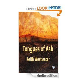 Tongues of Ash eBook Keith Westwater Kindle Store