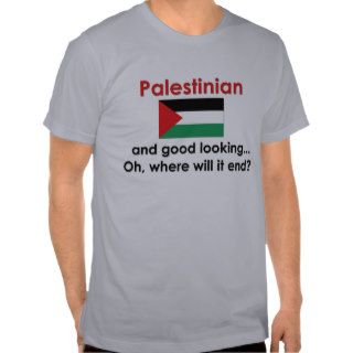 Good Looking Palestinian T Shirts