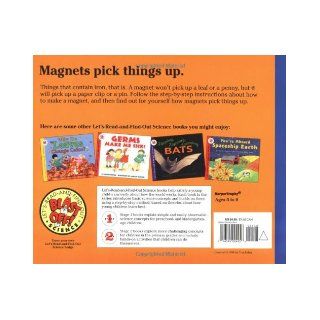 What Makes a Magnet? (Let's Read and Find Out Science 2) Franklyn M. Branley, True Kelley 9780064451482 Books