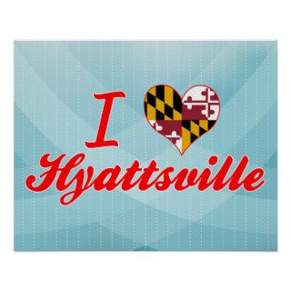 I Love Hyattsville, Maryland Poster