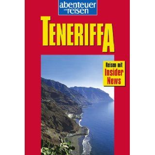 Teneriffa. abenteuer und reisen. Gottfried Aigner 9783829715133 Books