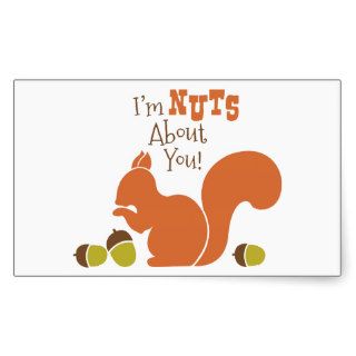 I'm Nuts About You Stickers