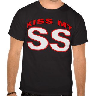 Kiss My SS T shirt