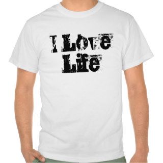 I love Live, Master the life T Shirts