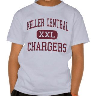 Keller Central   Chargers   High   Keller Texas Tshirt