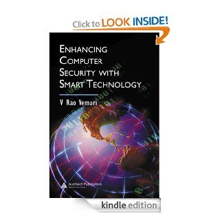 Enhancing Computer Security with Smart Technology eBook Vemuri, V. Rao Kindle Store