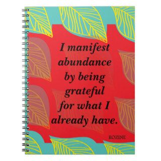 I Manifest Abundance By Being Grateful Affirmation Notebook