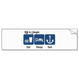 Life is simple, sail bumper sticker