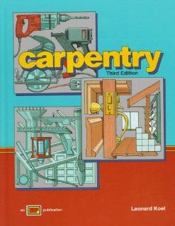 Carpentry Leonard Koel 9780826907356 Books