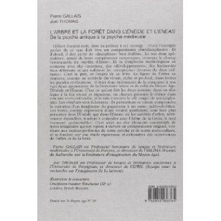 Larbre Et La Foret Dans Leneide Et Lenea (Essais sur le Moyen Age) (French Edition) Pierre Gallais 9782852036765 Books