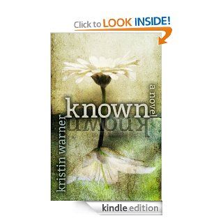 Known eBook Kristin Warner, Melissa Vu, Lori Tinnel Kindle Store