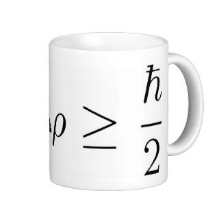 Heisenberg uncertainty principle 2 coffee mugs