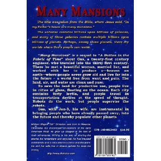Many Mansions William Wayne Dicksion 9781484803462 Books