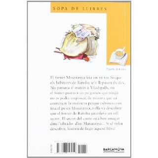 El Forn D'en Musaranya / the Furnace in Shrew (Sopa De Llibres. Serie Groga) (Catalan Edition) (9788448918910) Svetlana Makarovic, Merce Aranega Books