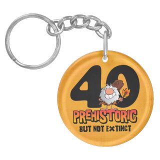 Prehistoric 40th Birthday Key Chain